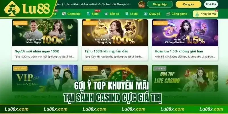 Gợi ý top khuyến mãi tại sảnh casino cực giá trị
